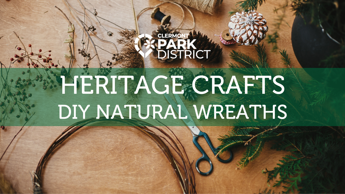 Heritage Crafts: DIY Natural Wreaths 11am-12pm